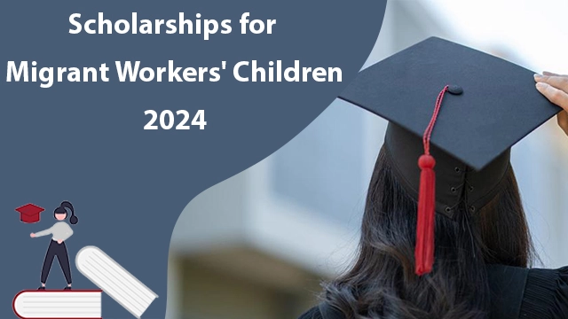 Scholarships for Children of Sri Lankan Migrant Workers 2024 – SLBFE